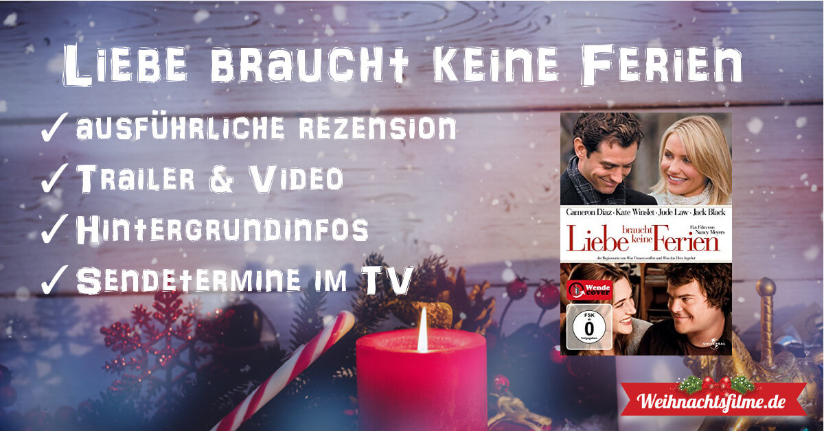 Weihnachten 2022 Liebe Braucht Keine Ferien Liebe braucht keine Ferien TopRezension & Trailer Weihnachtsfilme.de