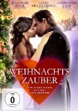 Weihnachtszauber - Ein Kuss kann alles verändern auf weihnachtsfilme.de