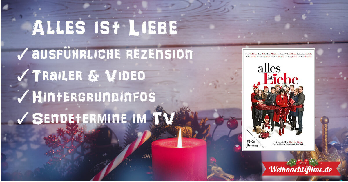 Alles Ist Liebe Top Rezension Trailer Weihnachtsfilme De